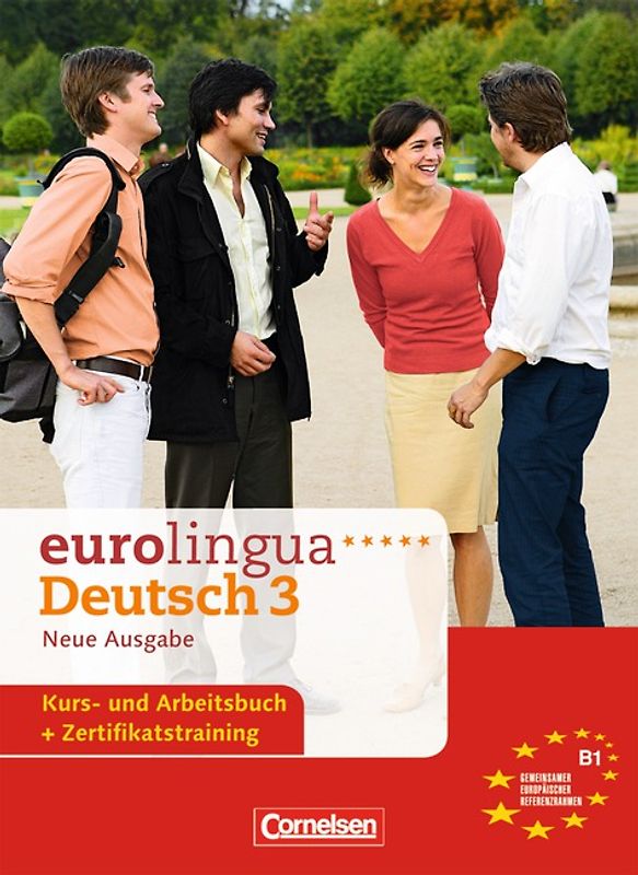 eurolingua. Deutsch als Fremdsprache - Neue Ausgabe / B1: Gesamtband 3 - Kurs- und Arbeitsbuch