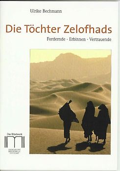Die Töchter Zelofhads. Fordernde, Erbinnen, Vertrauende