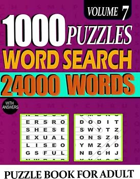 1000 Word Search Puzzle Book for Adults And Seniors: 24000 Words Big Puzzlebook with Word Find Puzzles For Young Beginner And Senior Puzzle Book ... Puzzlebook with Word Find Large Print VOL 7