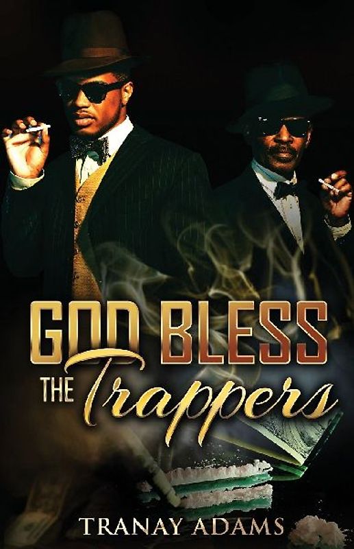 GOD BLESS THE TRAPPERS