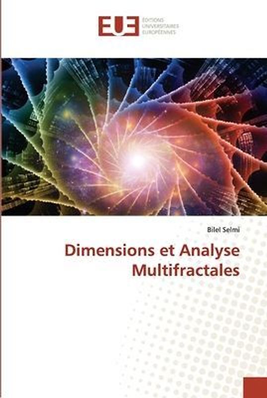 Dimensions et Analyse Multifractales