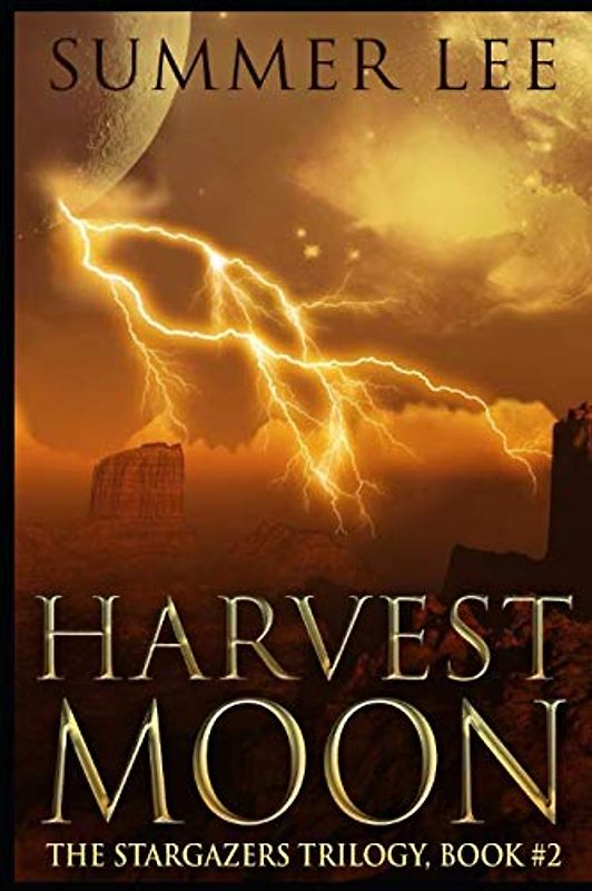 Harvest Moon (The Stargazers Trilogy, Band 2)