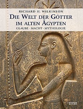 Die Welt der Götter im alten Ägypten