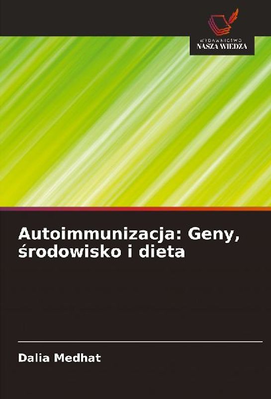 Autoimmunizacja: Geny, ¿rodowisko i dieta