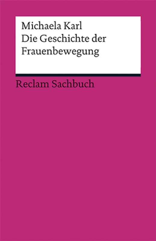Die Geschichte der Frauenbewegung