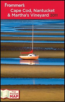 Frommer's Cape Cod, Nantucket and Martha's Vineyard 2011