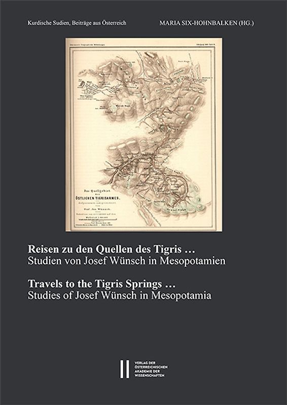 Reisen zu den Quellen des Tigris ... ‒ Travels to the Tigris Springs ...