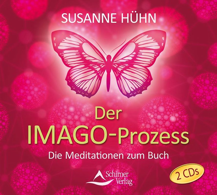 Der Imago-Prozess. Die Meditationen zum Buch