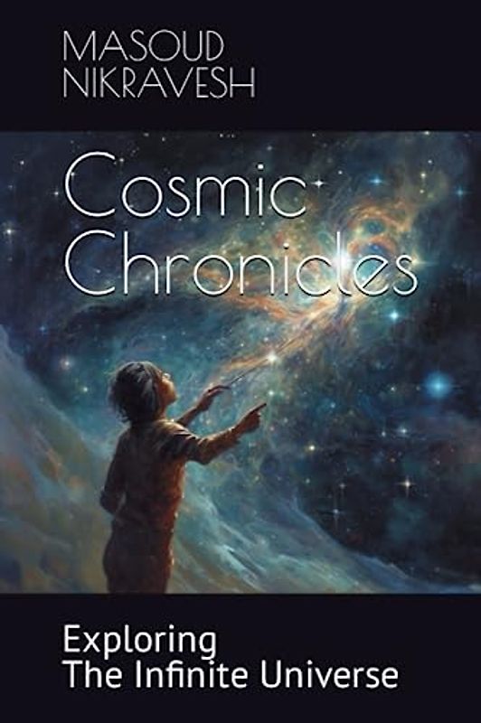 Cosmic Chronicles: Exploring the Infinite Universe