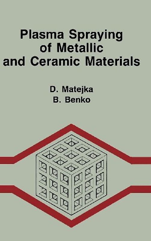 Plasma Spraying of Metallic and Ceramic Materials