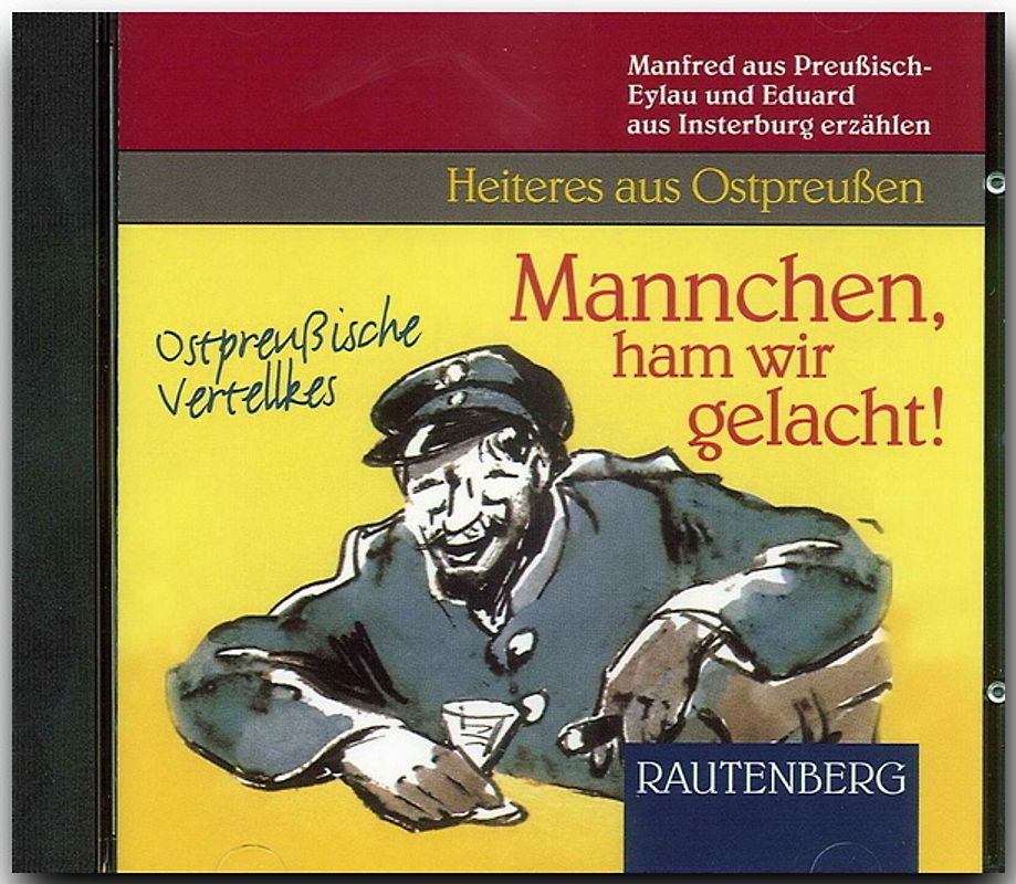 Mannchen, ham wir gelacht!