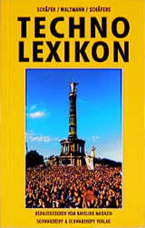 Techno-Lexikon. Das umfassende Nachschlagewerk zur grössten Jugendkultur Europas