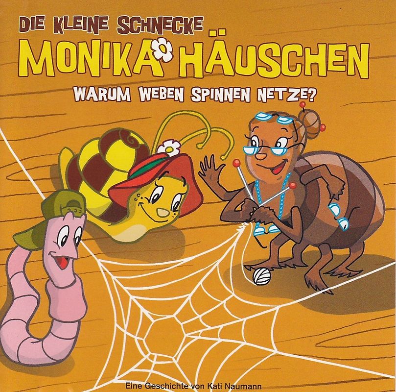Die kleine Schnecke Monika Häuschen: Folge 9 - Warum weben Spinnen Netze? - Kati Naumann [Audio CD]