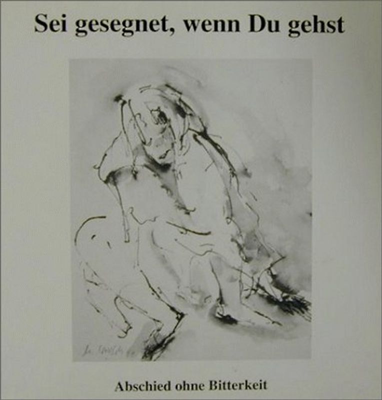 Sei gesegnet, wenn Du gehst!