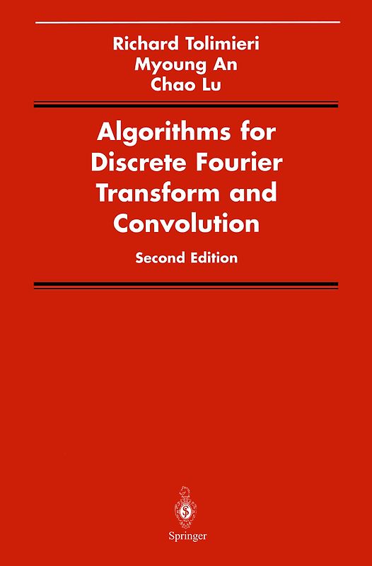Algorithms for Discrete Fourier Transform and Convolution