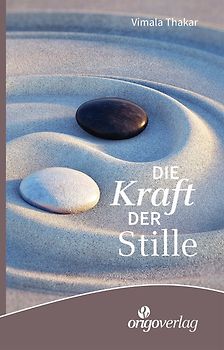 Kraft der Stille