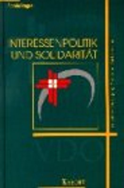 Interessenpolitik und Solidarität