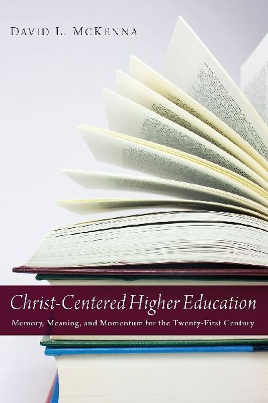 Christ-Centered Higher Education
