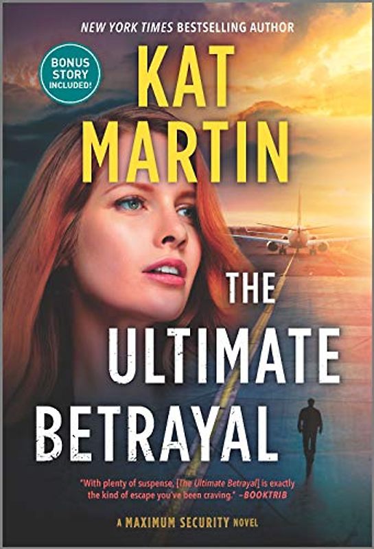 The Ultimate Betrayal (Maximum Security, Band 3)