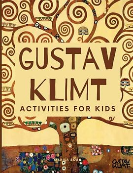 Gustav Klimt: Activities for Kids - Klimt's Tree of Life (Meet the Artist by Magic Spells for Teachers LLC)