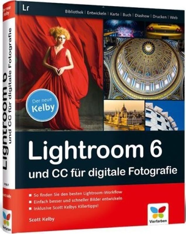 Lightroom 6 und CC für digitale Fotografie