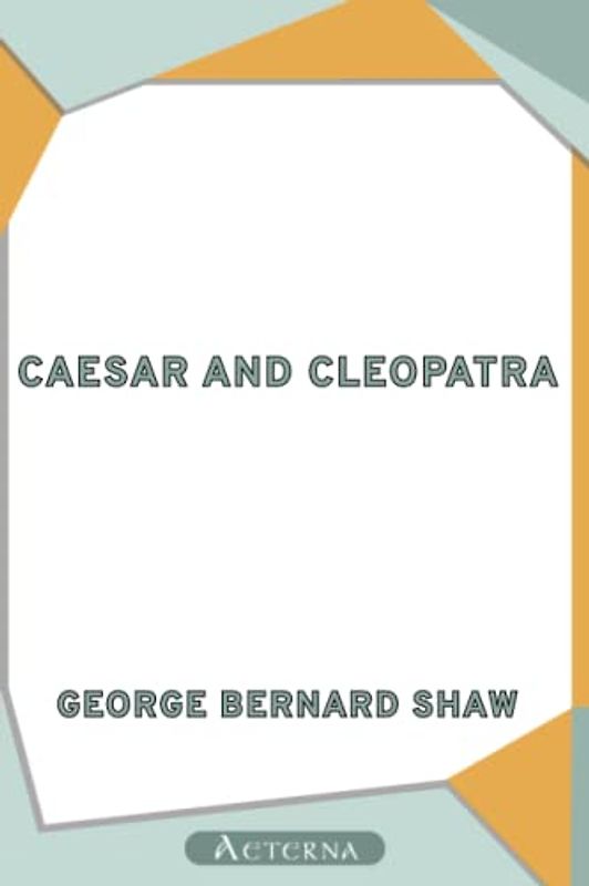 Caesar and Cleopatra