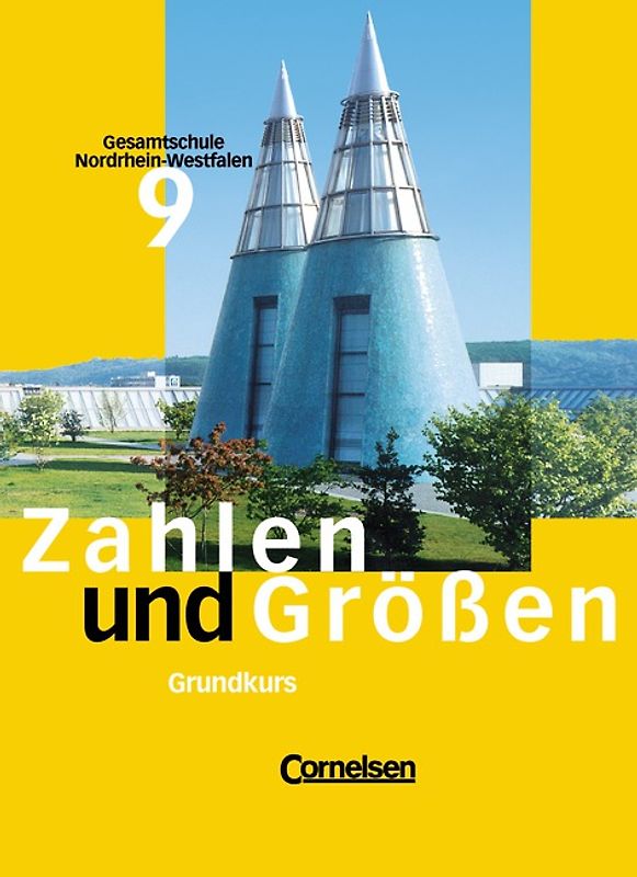 Zahlen und Größen - Gesamtschule Nordrhein-Westfalen / 9. Schuljahr - Grundkurs - Schülerbuch