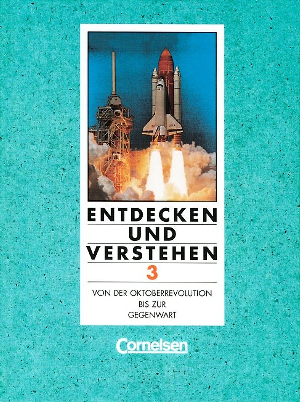 Entdecken und Verstehen - Realschule und Gesamtschule Nordrhein-Westfalen... / Band 3 - Von der Oktoberrevolution bis zur Gegenwart