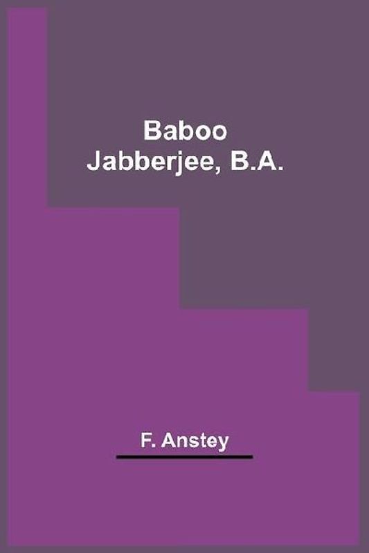 Baboo Jabberjee, B.A.