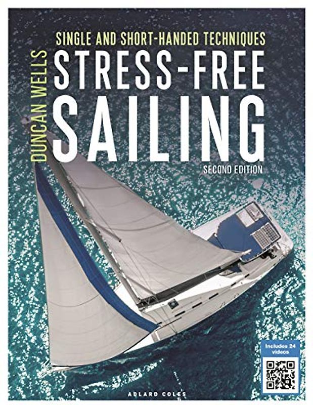 Stress-Free Sailing: Single and Short-handed Techniques
