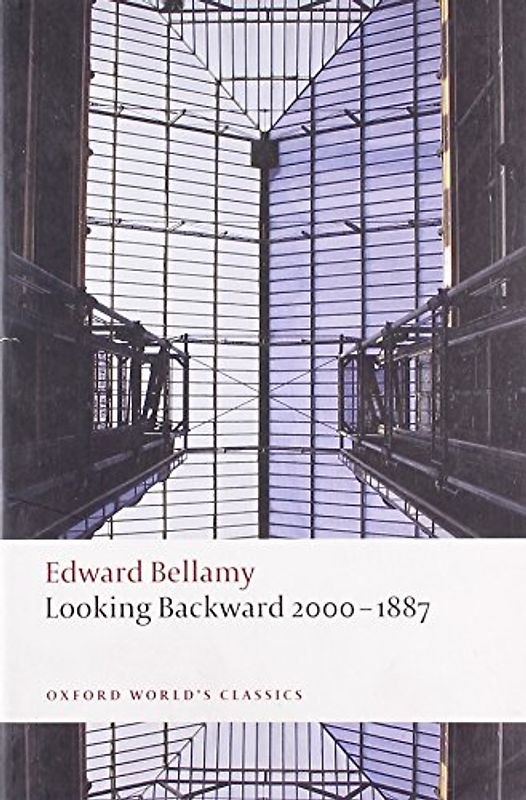 Looking Backward 2000-1887 (Oxford World's Classics) - Bellamy, Edward