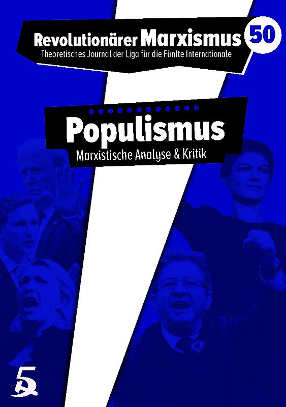 Revolutionärer Marxismus 50 - Populismus. Marxistische Analyse und Kritik