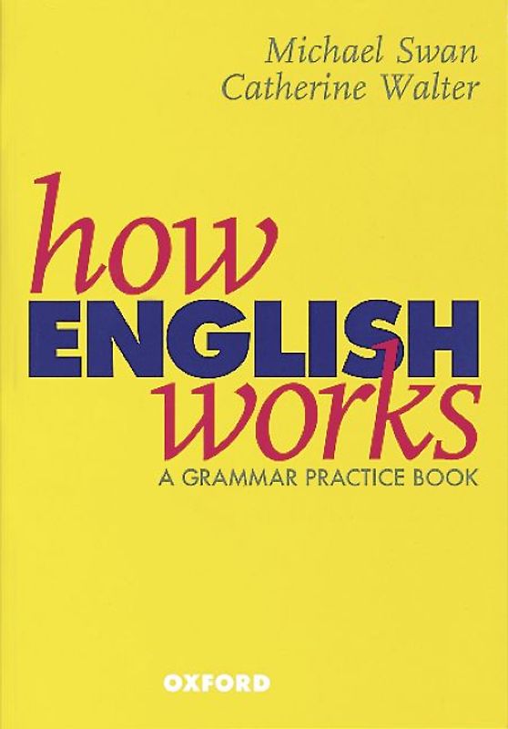 How English Works - A Grammar Practice Book / Student's Book
