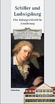 Schiller und Ludwigsburg