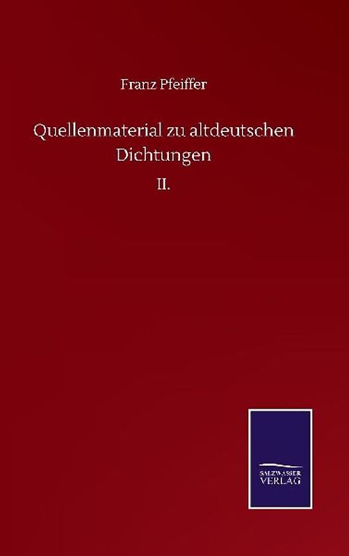 Quellenmaterial zu altdeutschen Dichtungen