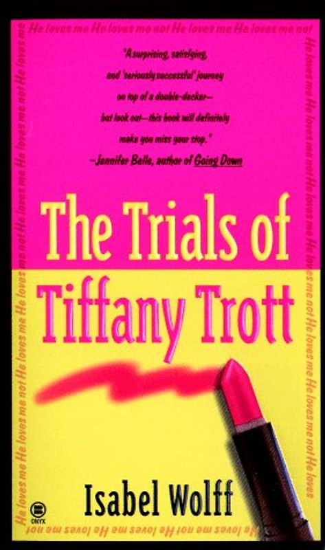 Trials of Tiffany Trott - Isabel Wolff [Paperback]