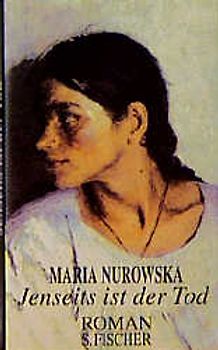 Jenseits ist der Tod. Roman