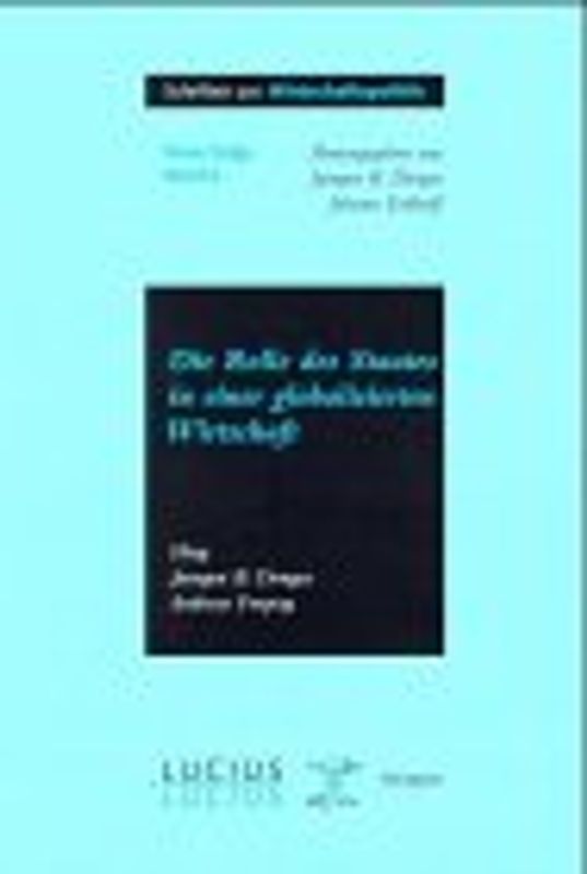 Die Rolle des Staates in der globalisierten Wirtschaft