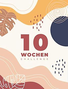 I feel good - Fitness- und Ernährungstagebuch - In 10 Wochen zum Ziel mit dem Diät & Trainings-Tagebuch: Das Abnehmtagebuch zum Ausfüllen: ... Kohlenhydrat- und Kalorien - Tabelle