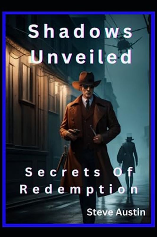 Shadows Unveiled: Secrets of Redemption