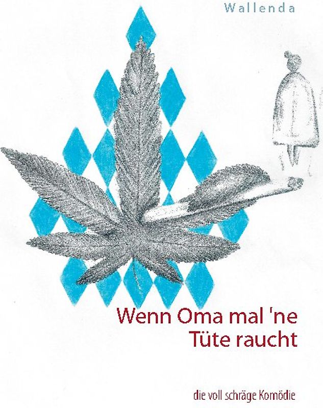 Wenn Oma mal `ne Tüte raucht