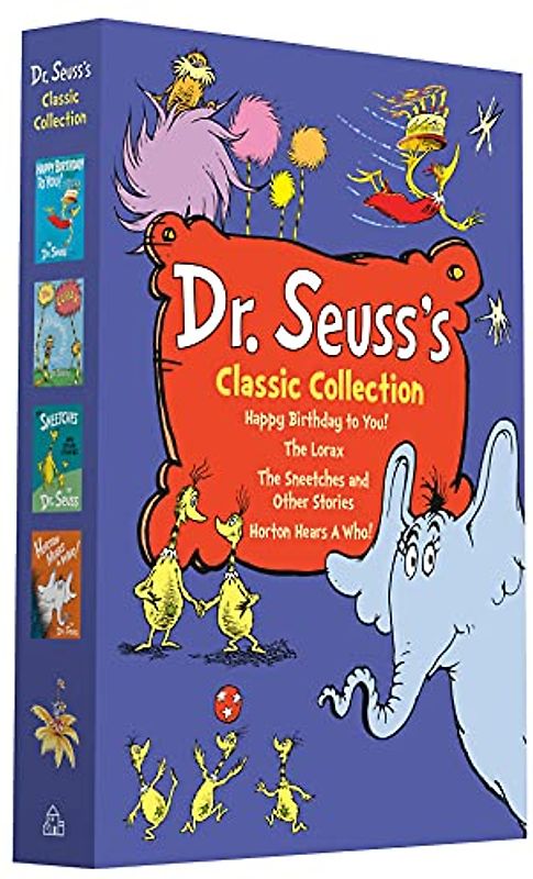 Dr. Seuss's Classic Collection: Happy Birthday to You!; Horton Hears a Who!; The Lorax; The Sneetches and Other Stories (Classic Seuss)