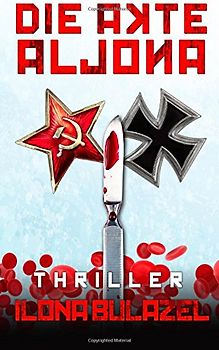 Die Akte Aljona - Bulazel, Ilona