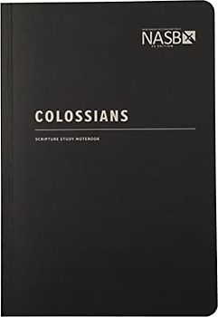 Colossians: NASB (Nasb Scripture Study Notebook)