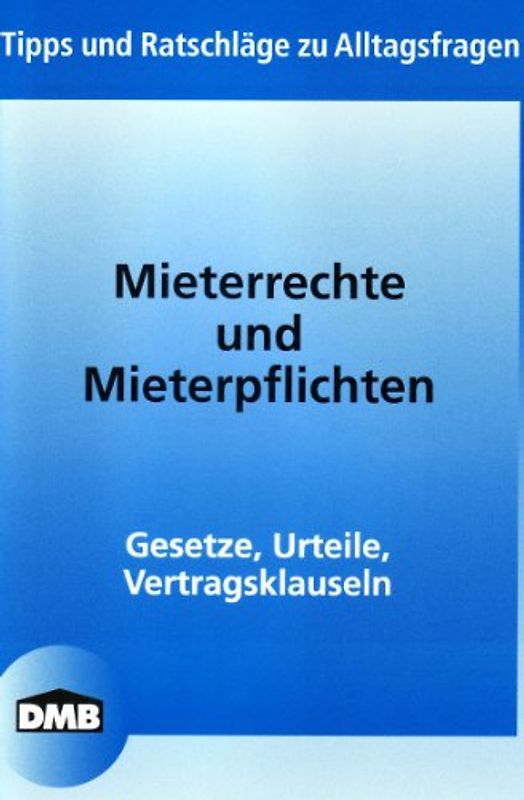 Mieterrechte und Mieterpflichten