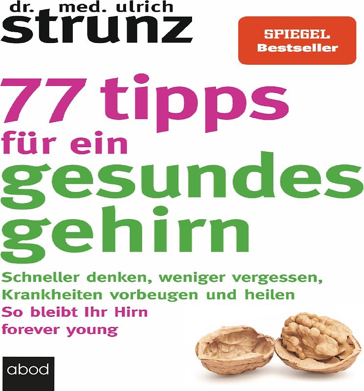 77 Tipps für ein gesundes Gehirn