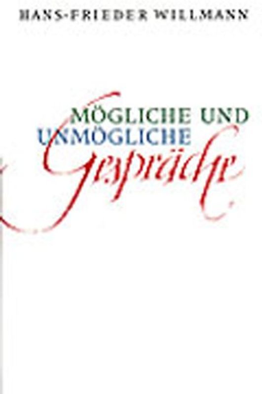 Mögliche und unmögliche Gespräche