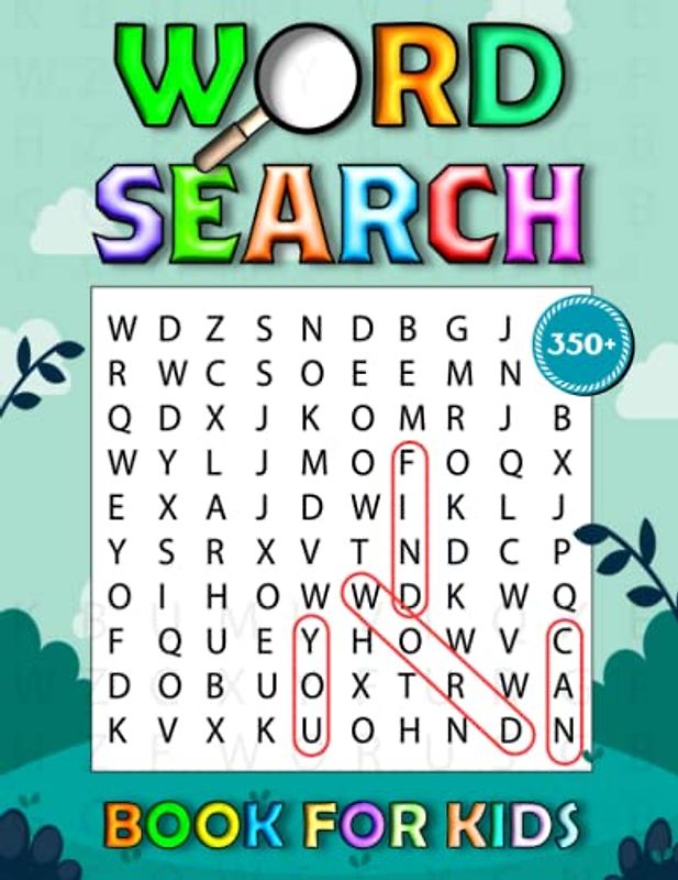 350+ Word Search Book For Kids: Awesome Word Search Book For Kids To Build Help Their Vocabulary