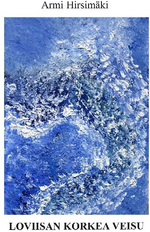 Loviisan korkea veisu