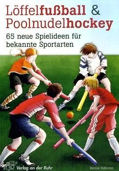 Löffelfußball und Poolnudelhockey